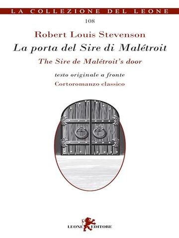 La porta del Sire di Malétroit/The Sire de Malétroit’s door